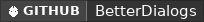 GitHub data badge for BetterDialogs