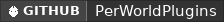 GitHub data badge for PerWorldPlugins