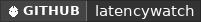 GitHub data badge for LatencyWatch - Display your and other players pings!