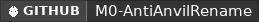 GitHub data badge for M0 - AntiAnvilRename [1.21.11]