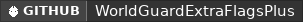 GitHub data badge for WorldGuard ExtraFlags Plus