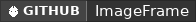 GitHub data badge for ImageFrame | Load Images on Maps & Item Frames! | Support GIFs! | Map Markers! | Survival Friendly