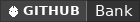 GitHub data badge for Bank [ Updated ]
