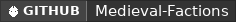 GitHub data badge for Medieval Factions