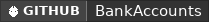 GitHub data badge for Bank Accounts