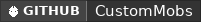 GitHub data badge for CustomMobs » Create custom mobs and bosses! [1.21.5 - 26.1]