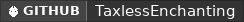 GitHub data badge for Taxless Enchanting