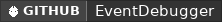 GitHub data badge for EventDebugger