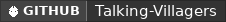 GitHub data badge for Talking Villagers