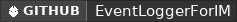 GitHub data badge for EventLoggerForIM
