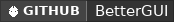 GitHub data badge for BetterGUI