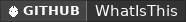 GitHub data badge for WhatIsThis - Identify the block or entity being looked at | 1.13 - 26.1.2| Multi-Language support |