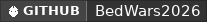GitHub data badge for BedWars2026 - OpenSource