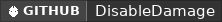 GitHub data badge for [1.13 - 1.26.1] DisableDamage
