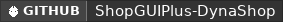 GitHub data badge for ShopGUI+ DynaShop (Addon)