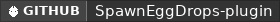 GitHub data badge for Spawn Egg Drops