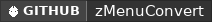 GitHub data badge for zMenuConvert