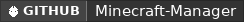 GitHub data badge for Minecraft Manager