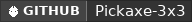 GitHub data badge for Pickaxe 3x3 [1.19 - 1.21]