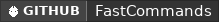 GitHub data badge for FastCommands✨  Easily create commands ✅