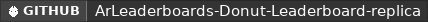 GitHub data badge for Donut Leaderboards Replica | Modern GUI Leaderboards | ArLeaderboards