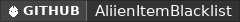 GitHub data badge for AliienItemBlacklist