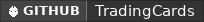 GitHub data badge for Trading Cards [1.21.X-26.1]