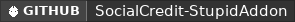 GitHub data badge for SocialCredit – Stupid Addon
