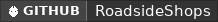 GitHub data badge for Roadside Shops