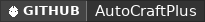 GitHub data badge for ✦ AUTOCRAFTPLUS ✦ | Advanced Automatic Crafting Engine | [1.19 - 26.x]