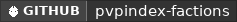 GitHub data badge for [1.21.* - 26.1.*] PvPIndex Factions | API options | PlaceholderAPI