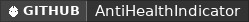 GitHub data badge for AntiHealthIndicator
