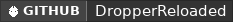 GitHub data badge for DropperReloaded