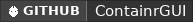 GitHub data badge for ContainrGUI • The best GUI library on the market!