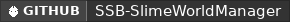 GitHub data badge for ⚡️ SuperiorSkyblock2 ⚡️ SlimeWorlds Module ⚡️ 26.1 Support