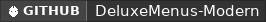 GitHub data badge for DeluxeMenus-Modern