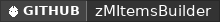 GitHub data badge for zMItemsBuilder | Advanced Custom Items System