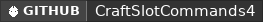 GitHub data badge for CraftSlotCommands4