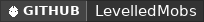 GitHub data badge for LevelledMobs