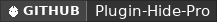 GitHub data badge for ✔️ Plugin Hide Pro | Decide which commands are executable and visible|Spigot, Bungee & Velocity  ✔️