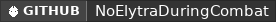 GitHub data badge for No Elytra During Combat