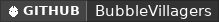 GitHub data badge for BubbleVillager