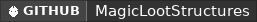 GitHub data badge for MagicLootStructures