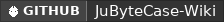 GitHub data badge for JuByteCase [1.13.x - 1.21.x]