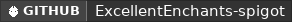 GitHub data badge for ExcellentEnchants ⭐ 80+ Vanilla-like Enchantments
