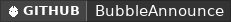 GitHub data badge for BubbleAnnounce