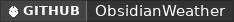 GitHub data badge for ObsidianWeather