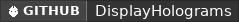 GitHub data badge for DisplayHolograms