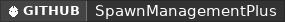 GitHub data badge for SpawnManagementPlus